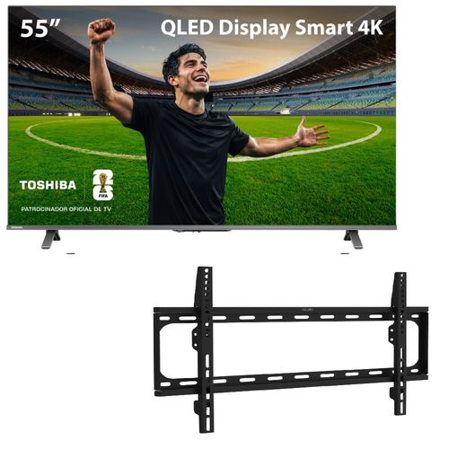 Kit Smart TV QLED 55" 4K Wi-Fi Toshiba + Suporte Fixo para TV de 37" a 70" Multi - TB035MK
